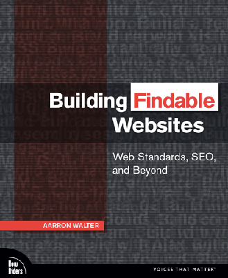 Book cover for Building Findable Websites: Web Standards SEO and Beyond